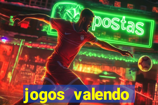 jogos valendo dinheiro online